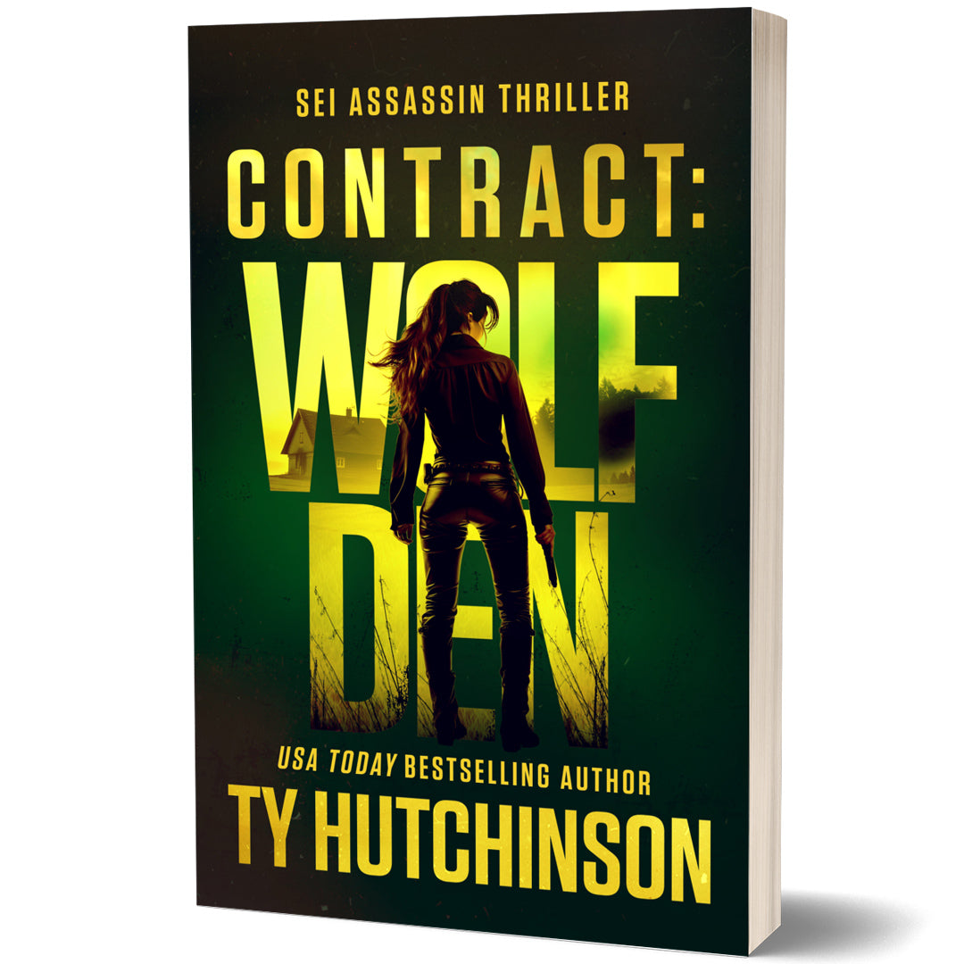 Contract Wolf Den by Ty Hutchinson. A female assassin thriller set internationally. Sei Assassin Series.