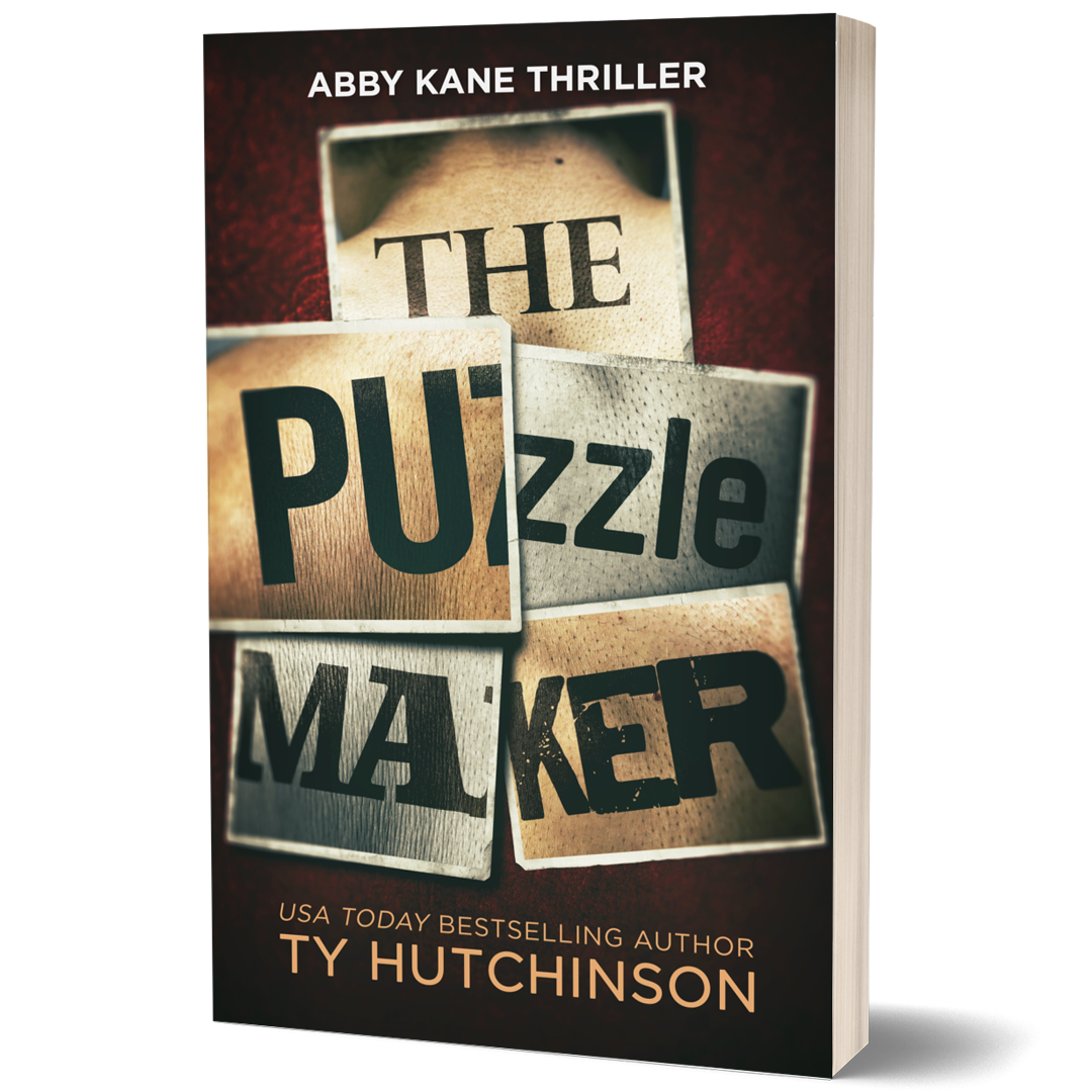 The Puzzle Maker by Ty Hutchinson. An Abby Kane FBI thriller. Serial killer. Strong female lead.