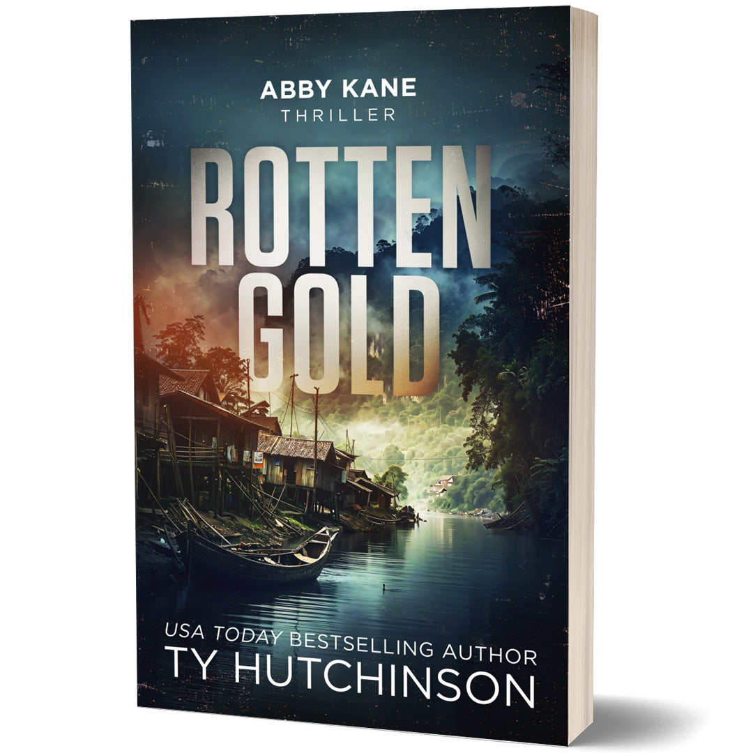 Rotten Gold by Ty Hutchinson. An Abby Kane FBI thriller. Strong female lead.