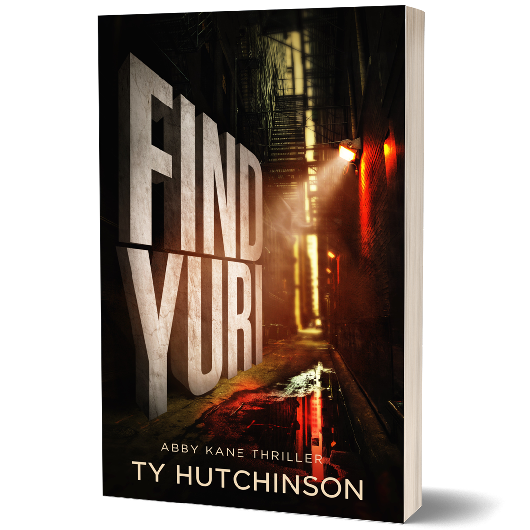 Find Yuri by Ty Hutchinson. An Abby Kane FBI thriller. Serial killer. Strong female lead. Part of the Fury Trilogy.