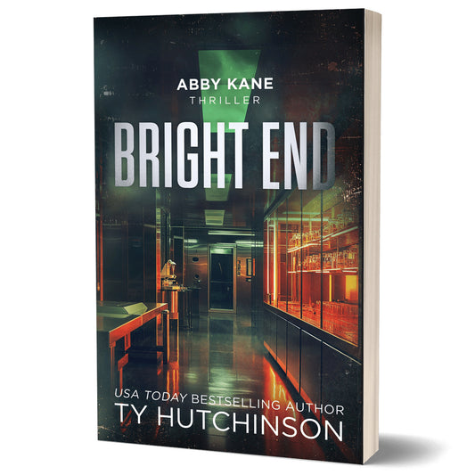 Book cover of 'Bright End' by Abby Kane and Ty Hutchinson with a dark, moody interior scene.