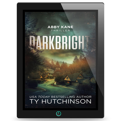 Book cover for DarkBright by Ty Hutchinson—an FBI thriller featuring a female agent uncovering a twisted cult hidden beneath a perfect town. Serial killer. High concept. Strong female lead. Part of the DarkBright Trilogy.