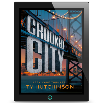 Crooked City: Abby Kane FBI Thriller by Ty Hutchinson