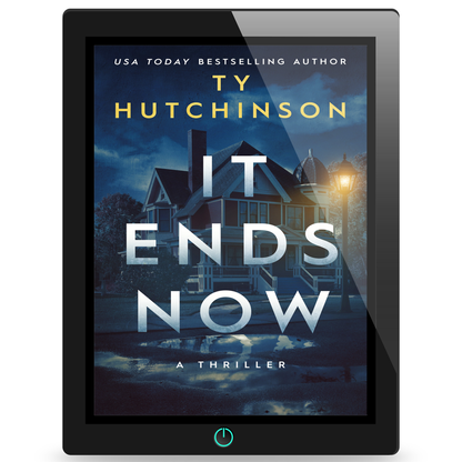 It Ends Now: Psychological Thriller by Ty Hutchinson