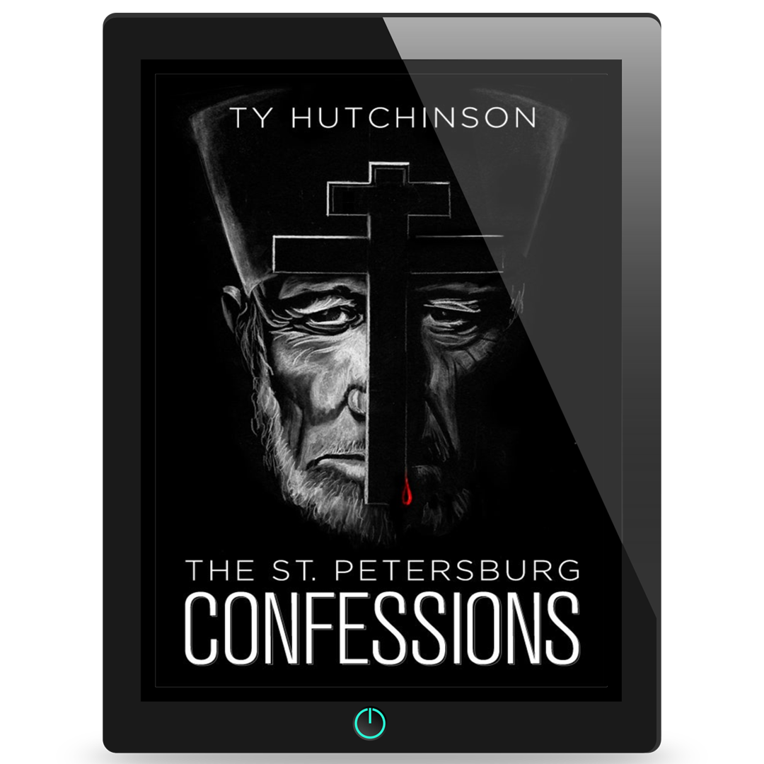 The St. Petersburg Confessions: Psychological Thriller by Ty Hutchinson