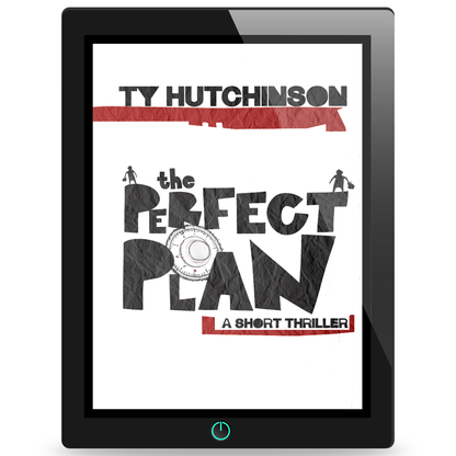 The Perfect Plan: Psychological Thriller by Ty Hutchinson