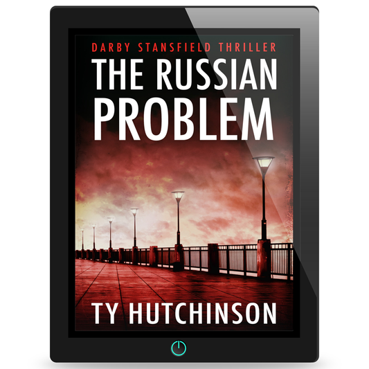 The Russian Problem: Darby Stansfield Thriller by Ty Hutchinson