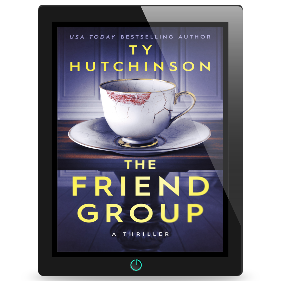 The Friend Group: Psychological Thriller by Ty Hutchinson
